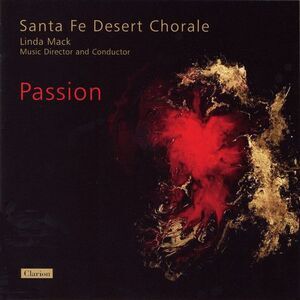 Santa Fe Desert Chorale - Passion  CD